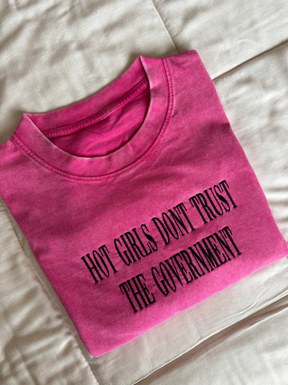 Hot Girls Don't Trust The Government