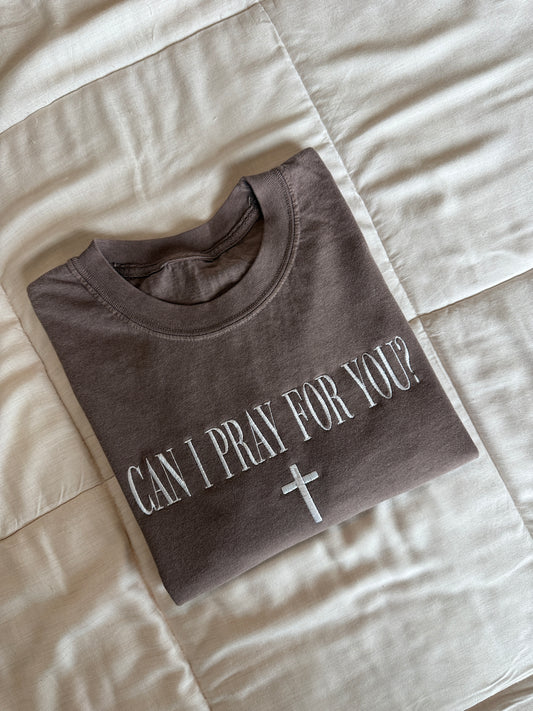 Can I Pray For You